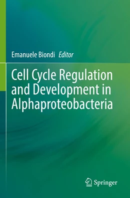 Abbildung von Biondi | Cell Cycle Regulation and Development in Alphaproteobacteria | 1. Auflage | 2023 | beck-shop.de