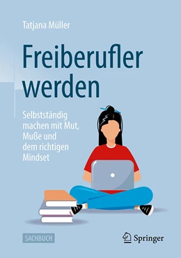 Abbildung von Müller | Freiberufler werden | 1. Auflage | 2023 | beck-shop.de