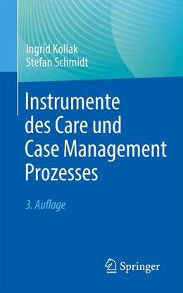 Abbildung von Kollak / Schmidt | Instrumente des Care und Case Management Prozesses | 3. Auflage | 2023 | beck-shop.de