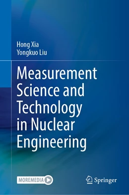 Abbildung von Xia / Liu | Measurement Science and Technology in Nuclear Engineering | 1. Auflage | 2024 | beck-shop.de
