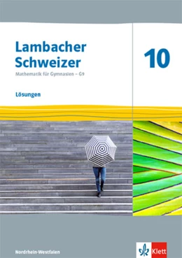 Abbildung von Lambacher Schweizer Mathematik 10 - G9. Lösungen Klasse 10. Ausgabe Nordrhein-Westfalen | 1. Auflage | 2023 | beck-shop.de