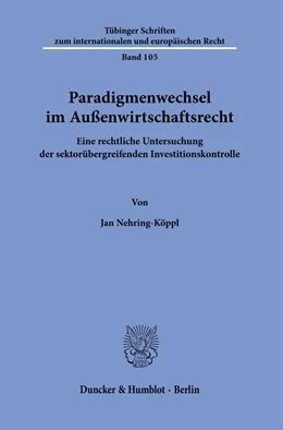 Abbildung von Nehring-Köppl | Paradigmenwechsel im Außenwirtschaftsrecht. | 1. Auflage | 2023 | beck-shop.de