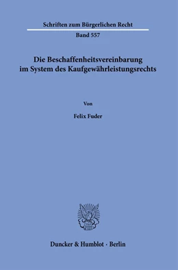 Abbildung von Fuder | Die Beschaffenheitsvereinbarung im System des Kaufgewährleistungsrechts. | 1. Auflage | 2023 | beck-shop.de