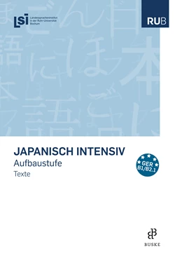 Abbildung von Landesspracheninstitut in der Ruhruniversität Bochum (LSI) | Japanisch intensiv. Aufbaustufe | 2. Auflage | 2023 | beck-shop.de