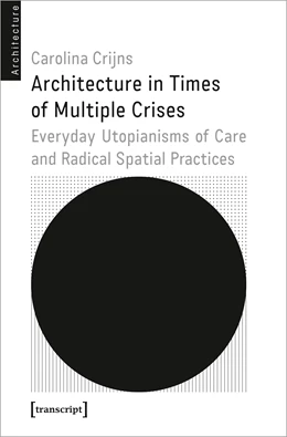 Abbildung von Crijns | Architecture in Times of Multiple Crises | 1. Auflage | 2023 | beck-shop.de
