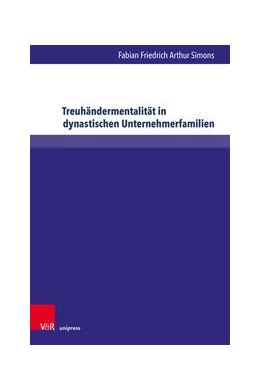 Abbildung von Simons | Treuhändermentalität in dynastischen Unternehmerfamilien | 1. Auflage | 2023 | beck-shop.de