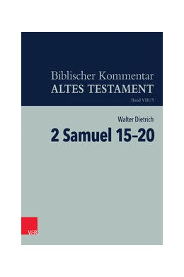 Abbildung von Dietrich | 2 Samuel 15–20 | 1. Auflage | 2023 | beck-shop.de