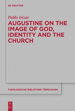 Abbildung von Irizar | Augustine on the Image of God, Identity and the Church | 1. Auflage | 2024 | 203 | beck-shop.de