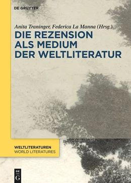Abbildung von Traninger / La Manna | Die Rezension als Medium der Weltliteratur | 1. Auflage | 2023 | 22 | beck-shop.de