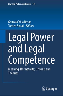 Abbildung von Villa-Rosas / Spaak | Legal Power and Legal Competence | 1. Auflage | 2023 | 140 | beck-shop.de