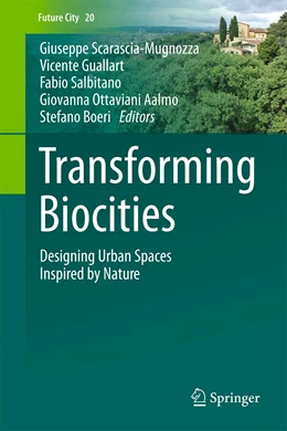 Abbildung von Scarascia-Mugnozza / Guallart | Transforming Biocities | 1. Auflage | 2023 | 20 | beck-shop.de