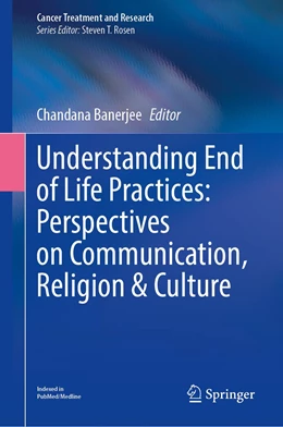 Abbildung von Banerjee | Understanding End of Life Practices: Perspectives on Communication, Religion and Culture | 1. Auflage | 2023 | 187 | beck-shop.de