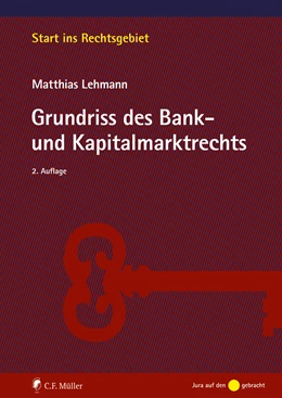 Abbildung von Lehmann | Grundriss des Bank- und Kapitalmarktrechts | 2. Auflage | 2023 | beck-shop.de