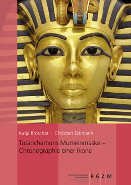 Abbildung von Broschat / Eckmann | Tutanchamuns Mumienmaske | 1. Auflage | 2023 | beck-shop.de