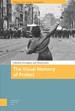 Abbildung von Rigney / Smits | The Visual Memory of Protest | 1. Auflage | 2023 | 27 | beck-shop.de