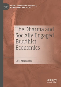 Abbildung von Magnuson | The Dharma and Socially Engaged Buddhist Economics | 1. Auflage | 2023 | beck-shop.de