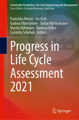 Abbildung von Hesser / Kral | Progress in Life Cycle Assessment 2021 | 1. Auflage | 2023 | beck-shop.de