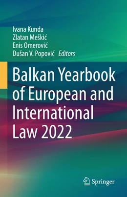Abbildung von Kunda / Meškic | Balkan Yearbook of European and International Law 2022 | 1. Auflage | 2023 | 2022 | beck-shop.de