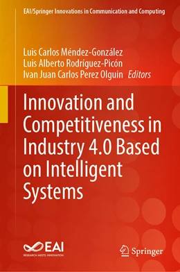 Abbildung von Méndez-González / Rodríguez-Picón | Innovation and Competitiveness in Industry 4.0 Based on Intelligent Systems | 1. Auflage | 2023 | beck-shop.de
