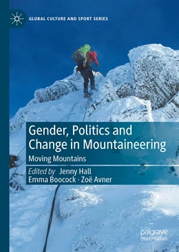 Abbildung von Hall / Avner | Gender, Politics and Change in Mountaineering | 1. Auflage | 2023 | beck-shop.de