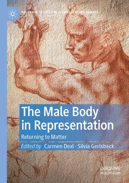 Abbildung von Dexl / Gerlsbeck | The Male Body in Representation | 1. Auflage | 2023 | beck-shop.de