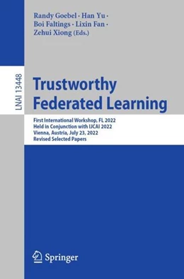 Abbildung von Goebel / Yu | Trustworthy Federated Learning | 1. Auflage | 2023 | beck-shop.de