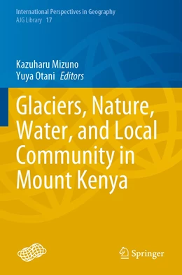 Abbildung von Mizuno / Otani | Glaciers, Nature, Water, and Local Community in Mount Kenya | 1. Auflage | 2023 | 17 | beck-shop.de