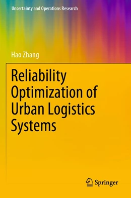 Abbildung von Zhang | Reliability Optimization of Urban Logistics Systems | 1. Auflage | 2023 | beck-shop.de