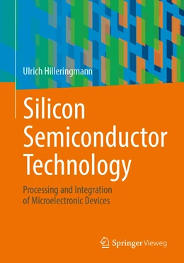 Abbildung von Hilleringmann | Silicon Semiconductor Technology | 1. Auflage | 2023 | beck-shop.de