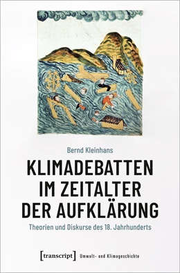 Abbildung von Kleinhans | Klimadebatten im Zeitalter der Aufklärung | 1. Auflage | 2023 | beck-shop.de