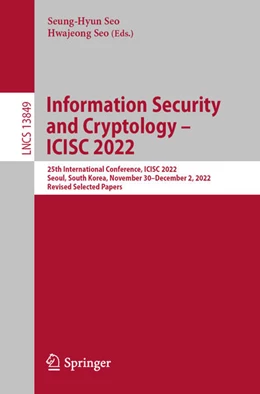 Abbildung von Seo | Information Security and Cryptology - ICISC 2022 | 1. Auflage | 2023 | beck-shop.de