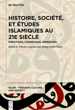 Abbildung von Legrand / Yakin | Histoire, société et études islamiques au 21e siècle | 1. Auflage | 2024 | 8 | beck-shop.de