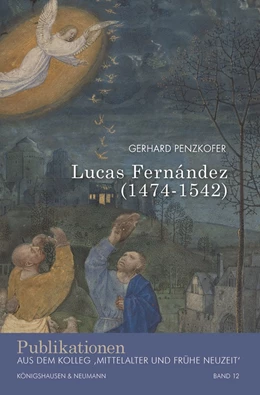 Abbildung von Penzkofer | Lucas Fernández (1474–1542) | 1. Auflage | 2024 | 12 | beck-shop.de