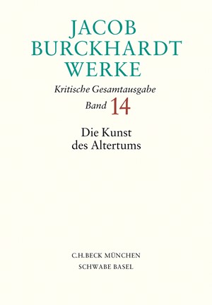 Cover: Jacob Burckhardt, Jacob Burckhardt Werke: Die Kunst des Altertums