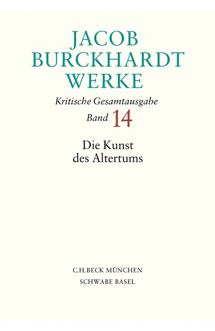 Cover: Jacob Burckhardt, Jacob Burckhardt Werke: Die Kunst des Altertums