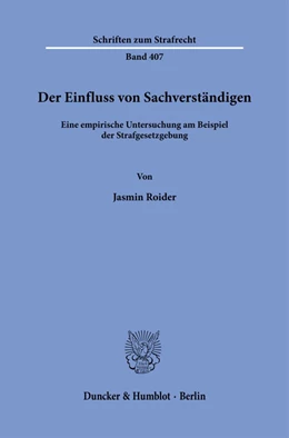 Abbildung von Roider | Der Einfluss von Sachverständigen. | 1. Auflage | 2023 | 407 | beck-shop.de
