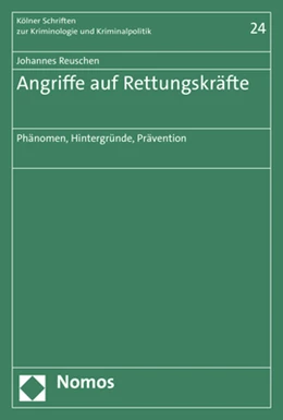 Abbildung von Reuschen | Angriffe auf Rettungskräfte | 1. Auflage | 2023 | 24 | beck-shop.de