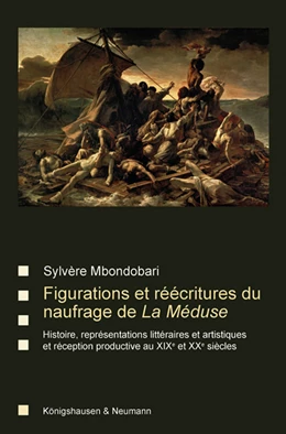 Abbildung von Mbondobari | Figurations et réécritures du naufrage de La Méduse | 1. Auflage | 2024 | 92 | beck-shop.de