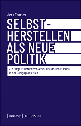 Abbildung von Thomas | Selbstherstellen als neue Politik | 1. Auflage | 2023 | beck-shop.de