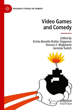 Abbildung von Bonello Rutter Giappone / Majkowski | Video Games and Comedy | 1. Auflage | 2023 | beck-shop.de