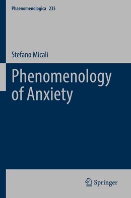 Abbildung von Micali | Phenomenology of Anxiety | 1. Auflage | 2023 | 235 | beck-shop.de