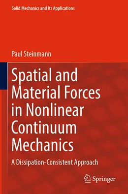 Abbildung von Steinmann | Spatial and Material Forces in Nonlinear Continuum Mechanics | 1. Auflage | 2023 | 272 | beck-shop.de