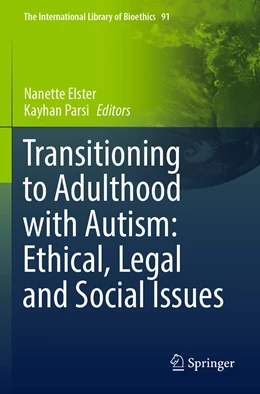 Abbildung von Elster / Parsi | Transitioning to Adulthood with Autism: Ethical, Legal and Social Issues | 1. Auflage | 2023 | 91 | beck-shop.de