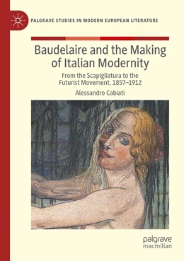 Abbildung von Cabiati | Baudelaire and the Making of Italian Modernity | 1. Auflage | 2023 | beck-shop.de