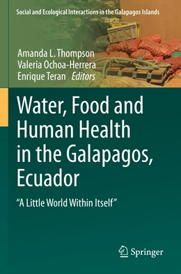Abbildung von Thompson / Ochoa-Herrera | Water, Food and Human Health in the Galapagos, Ecuador | 1. Auflage | 2023 | beck-shop.de