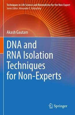 Abbildung von Gautam | DNA and RNA Isolation Techniques for Non-Experts | 1. Auflage | 2023 | beck-shop.de