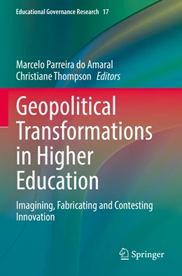 Abbildung von Parreira do Amaral / Thompson | Geopolitical Transformations in Higher Education | 1. Auflage | 2023 | 17 | beck-shop.de