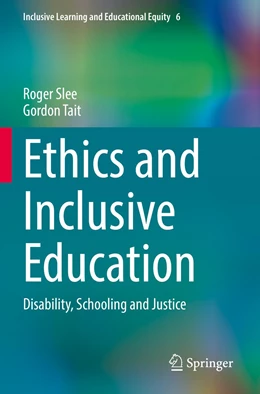 Abbildung von Slee / Tait | Ethics and Inclusive Education | 1. Auflage | 2023 | 6 | beck-shop.de