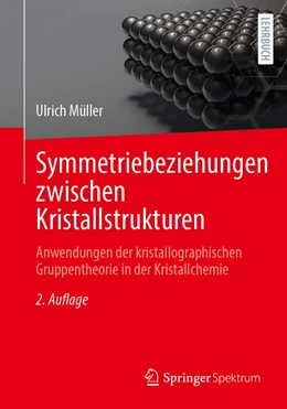 Abbildung von Müller | Symmetriebeziehungen zwischen Kristallstrukturen | 2. Auflage | 2023 | beck-shop.de