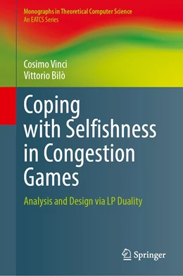 Abbildung von Vinci / Bilò | Coping with Selfishness in Congestion Games | 1. Auflage | 2023 | beck-shop.de